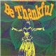 Various - Be Thankful