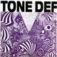 Tone Def - Tone Def / Hectic House