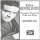 Felix Mendelssohn, James Kreger, Gerald Robbins - Complete Works For Cello And Piano