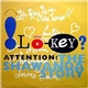 Lo-Key? - Attention: The Shawanda Story