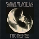 Sarah McLachlan - Into The Fire