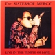 The Sisters Of Mercy - Live In The Temple Of Love