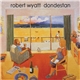 Robert Wyatt - Dondestan