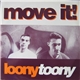 Loony Toony - Move It! / Cool Beat