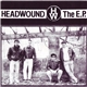 Headwound - The E.P.