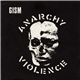 GISM - Anarchy Violence