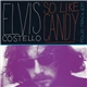 Elvis Costello - So Like Candy