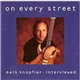 Mark Knopfler - On Every Street - Mark Knopfler Interviewed