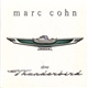 Marc Cohn - Silver Thunderbird