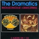 The Dramatics - Whatcha See Is Whatcha Get / A Dramatic Experience