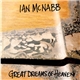 Ian McNabb - Great Dreams Of Heaven