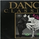 Various - Dance Classics Volume 1