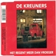 De Kreuners - Het Regent Meer Dan Vroeger