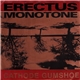 Erectus Monotone - Cathode Gumshoe