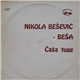 Nikola Bešević - Beša - Čaša Tuge