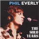 Phil Everly - The Solo Years