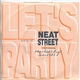 Neat Street Featuring Harry & Larry - Let's Party