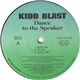 Kidd Blast - Dance To The Speaker