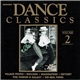 Various - Dance Classics Volume 2