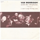 Van Morrison With The Chieftains - I Can't Stop Loving You