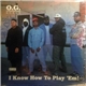 O.G. Style - I Know How To Play 'Em!