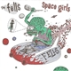 The Fells - Space Girls