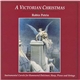 Robin Petrie - A Victorian Christmas