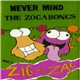 Zig And Zag - Never Mind The Zogabongs Here's Zig And Zag