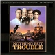 Various - Nothing But Trouble (Music From The Motion Picture Soundtrack)